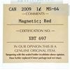 Image 3 : 2009 Canada 1 Cent. MS-64. Magnetic; Red. ICCS.