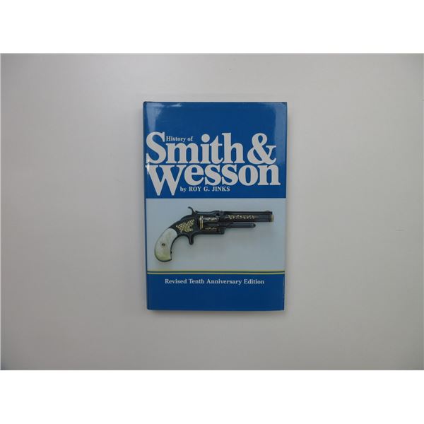 "HISTORY OF SMITH & WESSON" BOOK