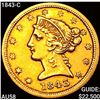 Image 1 : 1843-C $5 Gold Half Eagle CHOICE AU