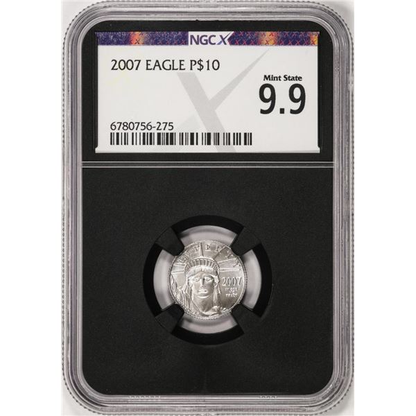 2007 $10 Platinum American Eagle Coin NGCX Mint State 9.9