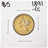 Image 1 : 1891-CC $5  Liberty Head Half Eagle Gold Coin