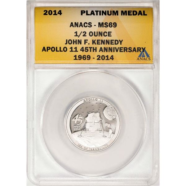 2014 Proof 1/2 oz Platinum JFK Apollo 11 Anniversary Medal ANACS MS69