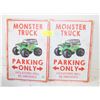 Image 1 : 2 PCS MONSTER TRUCK PARKING ONLY VIOLATORS WILL BE