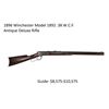 Image 1 : Antique Winchester 1892 .38 W.C.F. Deluxe Rifle
