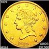 Image 1 : 1839 $10 Gold Eagle UNCIRCULATED