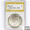 Image 1 : 1878 8TF Morgan Silver Dollar PGA MS63+ DMPL