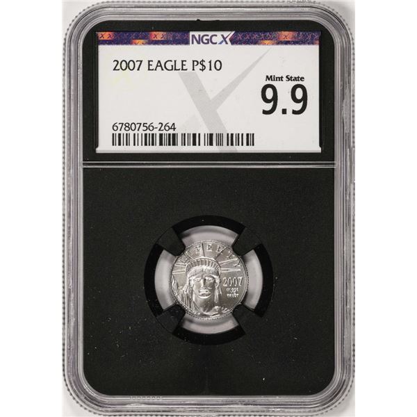 2007 $10 Platinum American Eagle Coin NGCX Mint State 9.9