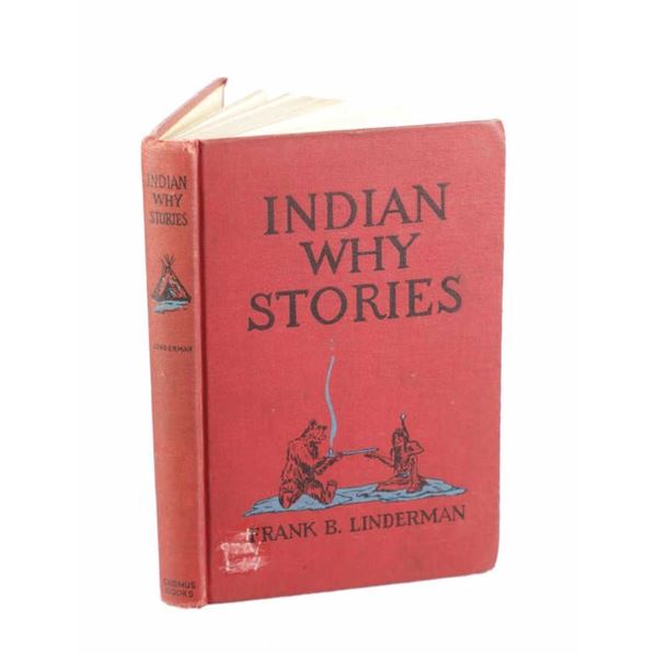 Indian Why Stories 1st Ed. Linderman, C.M. Russell