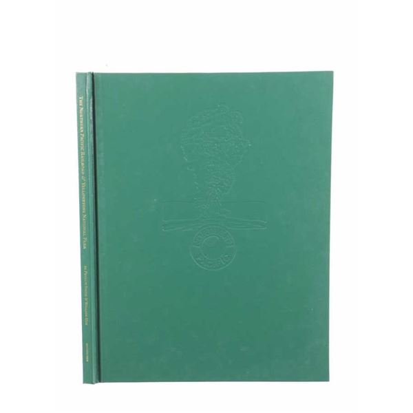 2009 The Northern Pacific Railroad & Yellowstone