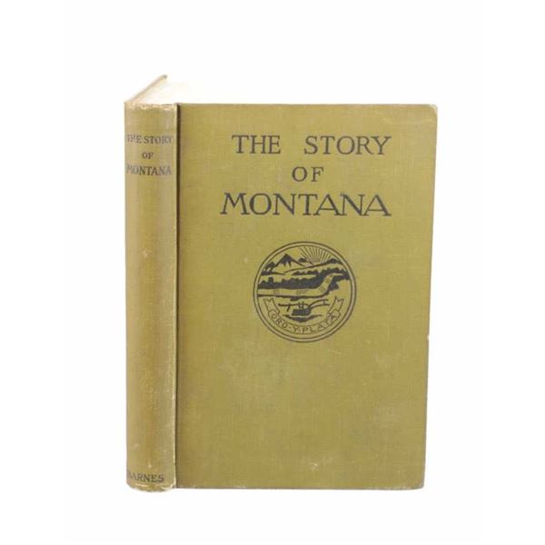 "The Story Of Montana 1916" 1st Ed., Kate Fogarty