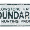 Image 3 : C. 1930- Yellowstone National Park Boundary Sign