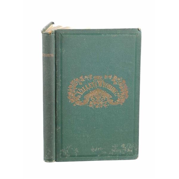 "The Valley of Wyoming" 1st Ed. 1866