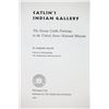 Image 4 : Rare First Edition "Catlin's Indian Gallery", 1965