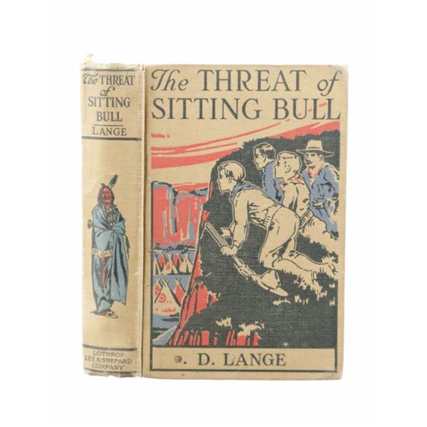 "The Threat of Sitting Bull" by D. Lange 1st Ed.