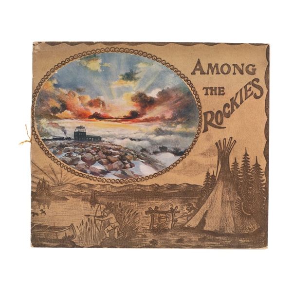"Among The Rockies" 1907 Pictorial Quarto