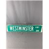 Image 2 : Westminster Hwy 3000 Double Sided Street Sign. Approx. 34" x 7"