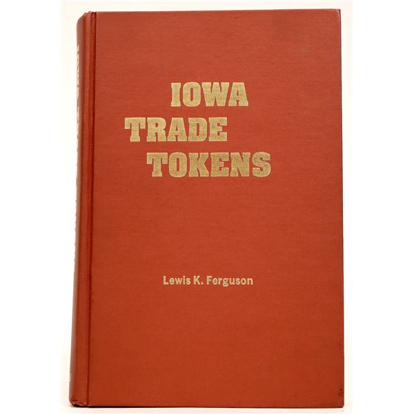 Book on Iowa Trade Tokens by Lewis K. Ferguson [180926]