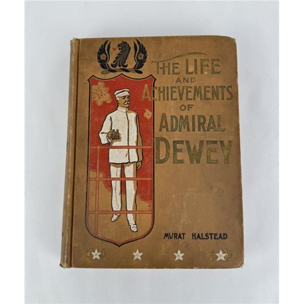 The Life And Achievements Of Admiral Dewey