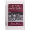 Image 3 : (3) Hockey Books - "Hockey Towns", "All Roads Lead to Hockey" & "When The Final Buzzer Sounds"