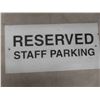 Image 3 : 3 Signs : Visitor Parking , Reserved Staff Parking - Largest Measures 15'' x 9'' 