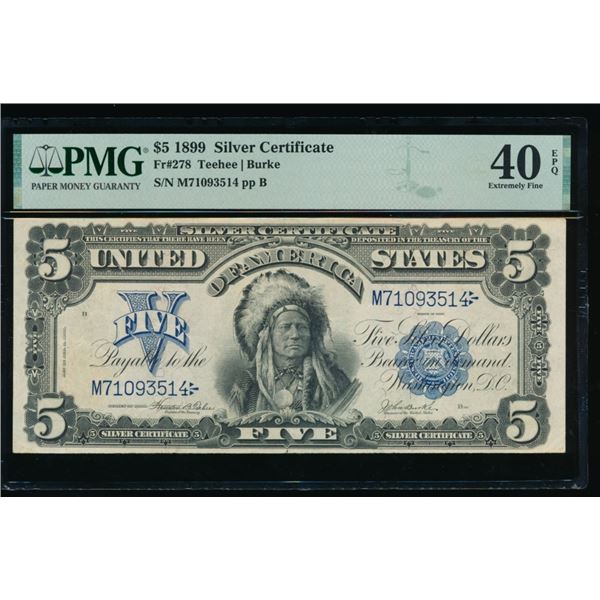 1899 $5 Chief Silver Certificate PMG 40EPQ