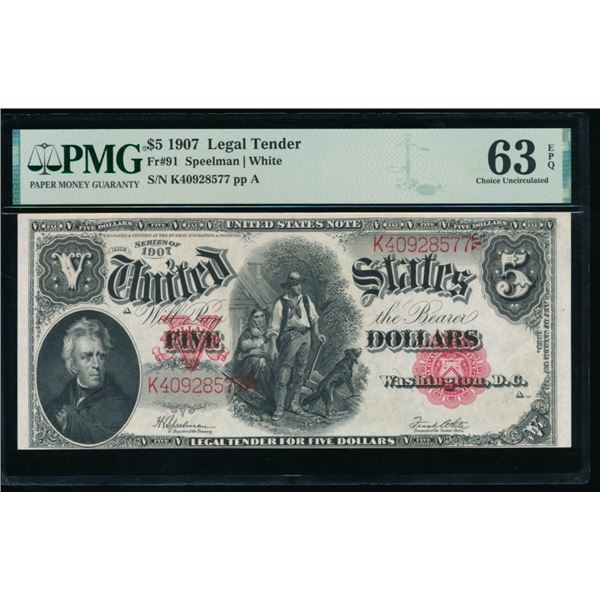 1907 $5 Legal Tender Note PMG 63EPQ