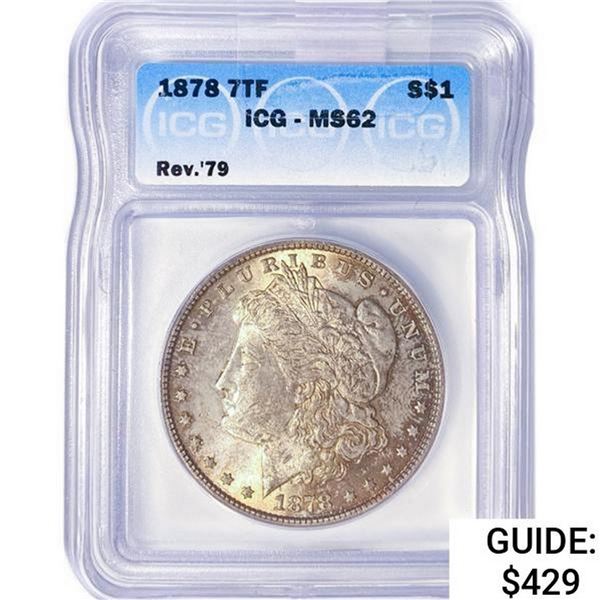 1878 7TF Morgan Silver Dollar ICG MS62 Rev 79