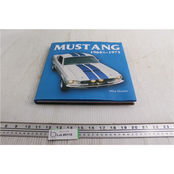 Mustang: 1964 1/2-1973 Book from 2013