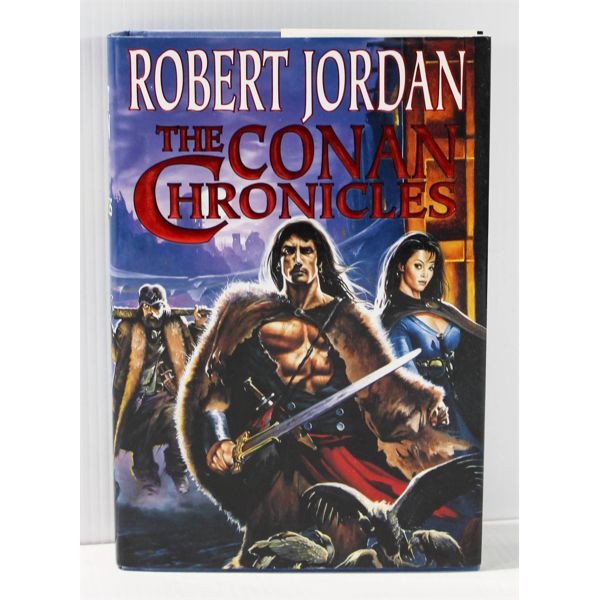 THE CONAN CHRONICLES NOVEL HARDCOVER BOOK - ROBERT JORDAN