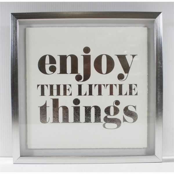 "ENJOY THE LITTLE THINGS" FRAMED WALL ART