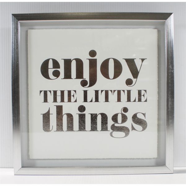 "ENJOY THE LITTLE THINGS" FRAMED WALL ART