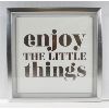 Image 1 : "ENJOY THE LITTLE THINGS" FRAMED WALL ART