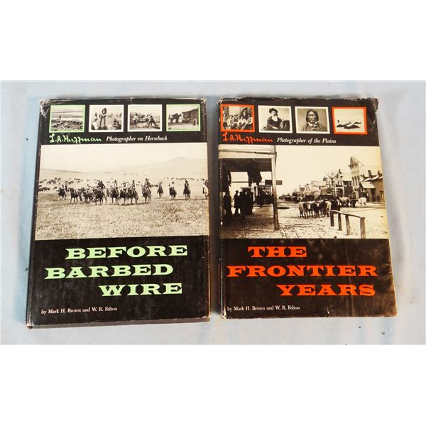 2 books by Mark H. Brown & W. R. Felton: The Frontier Years - L.A. Huffman Photographer of the Plain