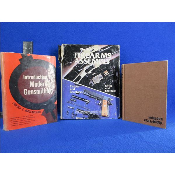 3 Books - Firearms Assembly, Modern Gunsmithing, Home Gun Care & Repair