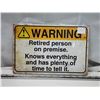 Image 1 : Warning retired sign - 8x12"