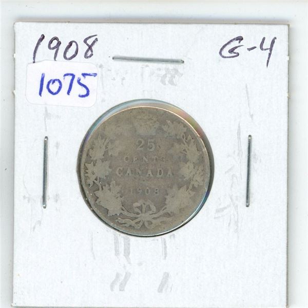 1908 Canadian Silver 25 Cents. The first 25 Cents minted in Canada. G-4.