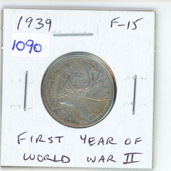 1939 Canadian Silver 25 Cents. Minted during the first year of World War II. F-15.