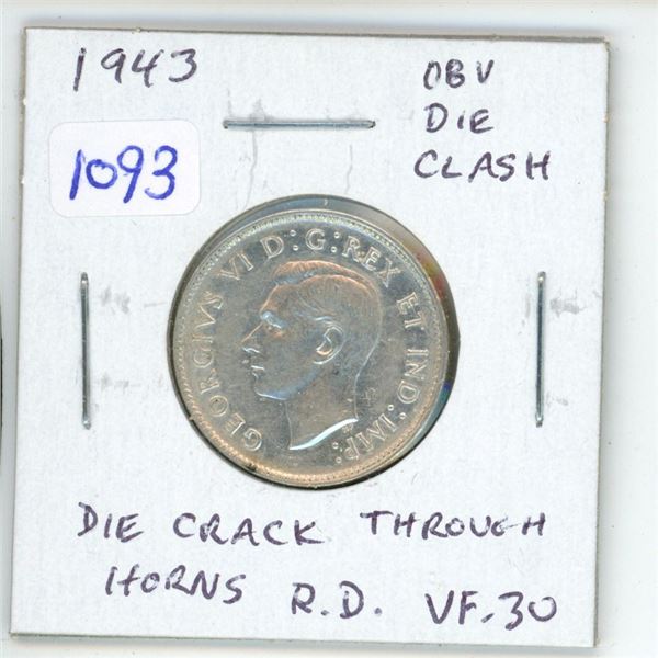 1943 Canadian Silver 25 Cents. Obverse Die Clash visible behind the king’s head as well as 