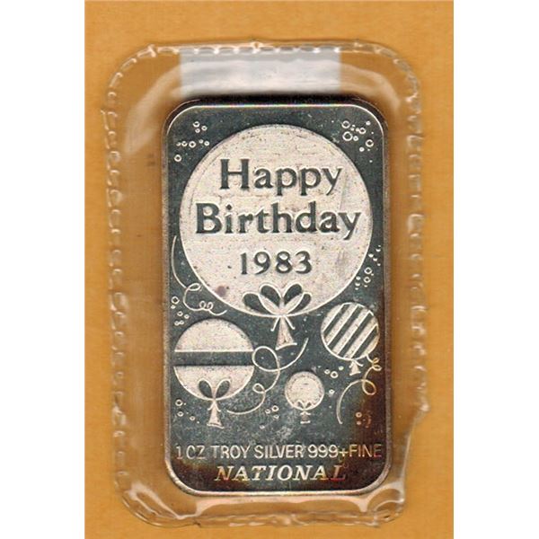 1983 HAPPY BIRTHDAY 1 TROY OUNCE SILVER BAR - .999 FINE SILVER