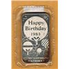 Image 1 : 1983 HAPPY BIRTHDAY 1 TROY OUNCE SILVER BAR - .999 FINE SILVER