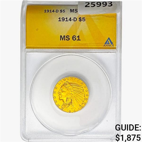 1914-D $5 Gold Half Eagle ANACS MS61