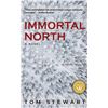 Image 1 : NEW PAPERBACK -  IMMORTAL NORTH - A  NOVEL