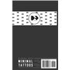 Image 2 : NEW PAPERBACK - MINIMAL TATTOOS VOLUME 1