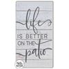 Image 1 : NEW KINDRED HEARTS "LIFE IS BETTER ON THE PATIO"