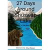 Image 1 : NEW PAPERBACK - 27 DAYS AROUND SHUSWAP LAKE: