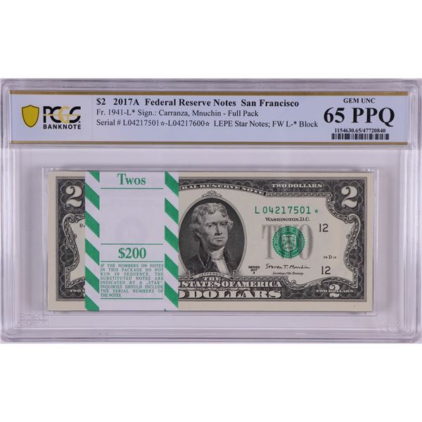 Pack 2017A $2 Federal Reserve STAR Notes San Francisco Fr.1941-L* PCGS Gem UNC 65PPQ