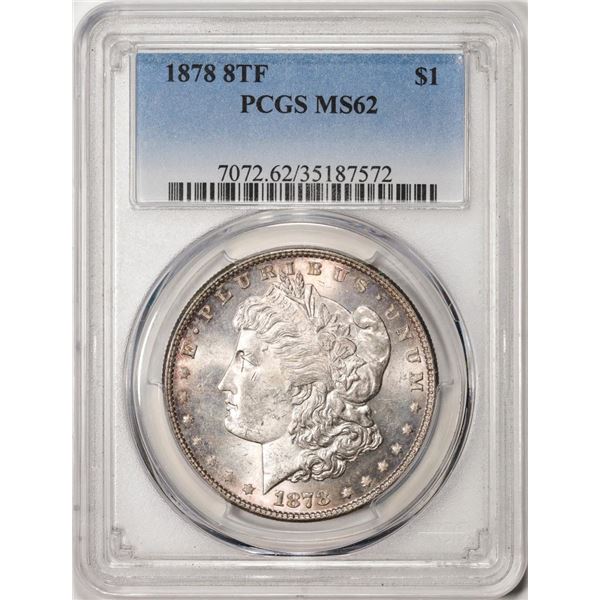 1878 8TF $1 Morgan Silver Dollar Coin PCGS MS62