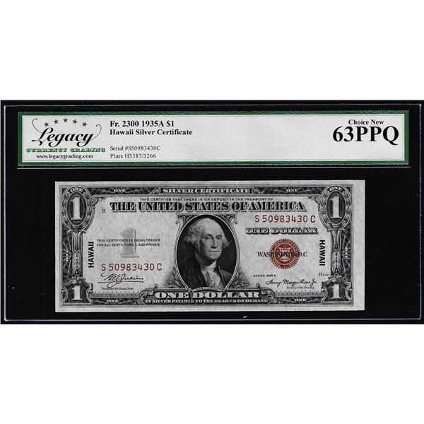1935A $1 Hawaii WWII Silver Certificate Note Fr.2300 Legacy Choice New 63PPQ