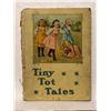 Image 1 : #1230 ANTIQUE CHILDRENS BOOK TINY TOT TALES 1900'S