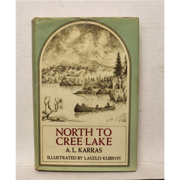 #1237 NORTH TO CREE LAKE HARDCOVER BOOK 1970